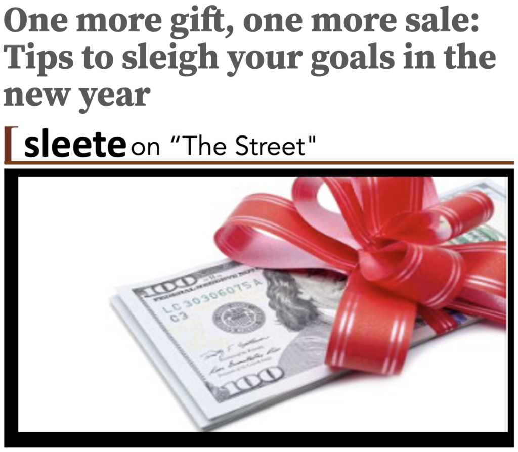 Sleete On The Street | One more gift, one more sale: Tips to sleigh your goals in the new year | Sleete Sales Scripts, LLC | Media Sales Consultant | Sales Training | SleeteSales.com